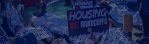 Housing Not Handcuffs website banner